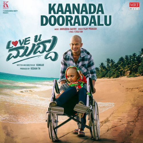 Kaanada Dooradalu (From &quot;Love You Muddu&quot;)
