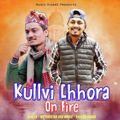 Kullvi Chhora On Fire