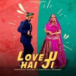Love U Hai Ji by Rapperiya Baalam