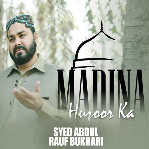 Madina Huzoor Ka