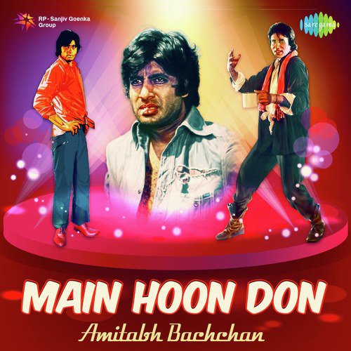 Main Hoon Don - Amitabh Bachchan