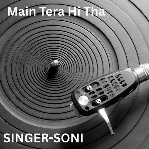 Main Tera Hi Tha