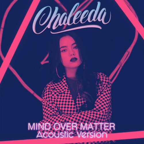 Mind Over Matter (Acoustic Version)