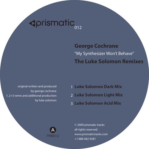 My Synthesizer Won&#039;t Behave (The Luke Solomon Remixes)