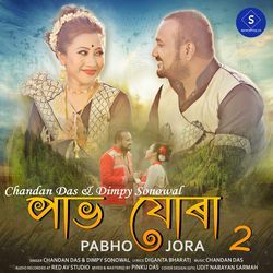 Pabho Jora 2 by Chandan Das, Dimpy Sonowal