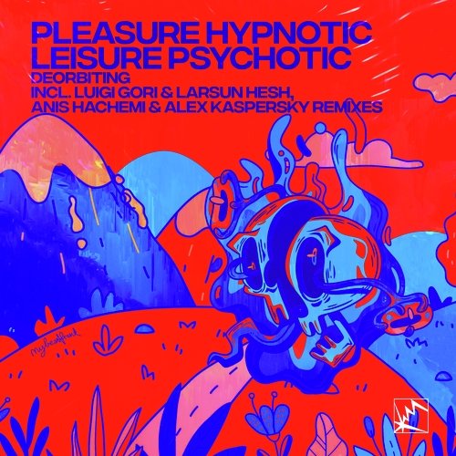 Pleasure Hypnotic Leisure Psychotic (Anis Hachemi & Alex Kaspersky Remix) cover art