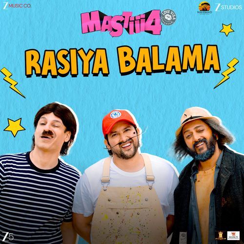 Rasiya Balama (From &quot;Mastiii 4&quot;)