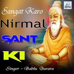 Sangat karo Nirmal sant ki-PBk0BC5FDwc