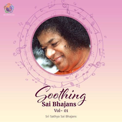 Soothing Sai Bhajans - Vol 1