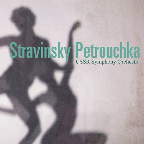 Stravinsky: Petrouchka