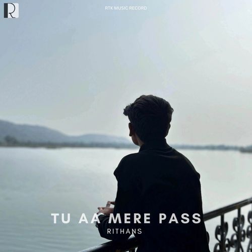 TU AA MERE PASS