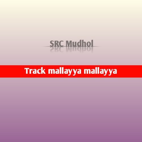 Track mallayya mallayya