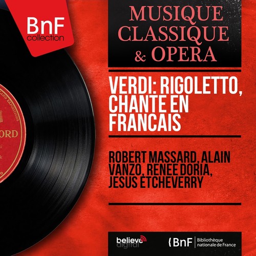 Verdi: Rigoletto, chanté en français (Mono Version)