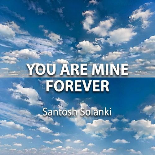 You Are Mine Forever...