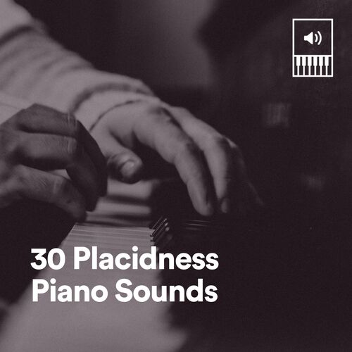 30 Placidness Piano Sounds_poster_image