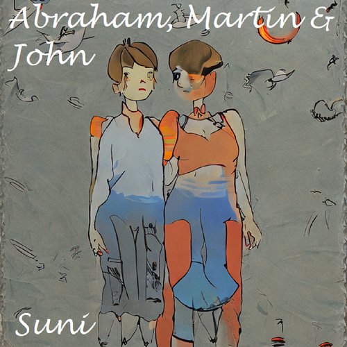 Abraham, Martin & John