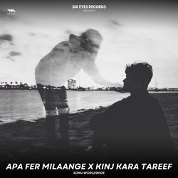 Apa Fer Milaange X Kinj Kara Tareef-Gx0GSDpSWFw