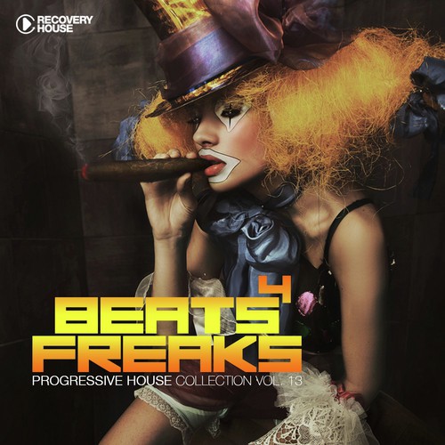 Beats 4 Freaks - Progressive House Collectio,  Vol. 13
