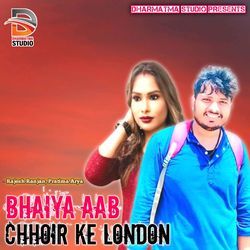 Bhaiya Aab Chhoir Ke London-HCYzdkFRfB4