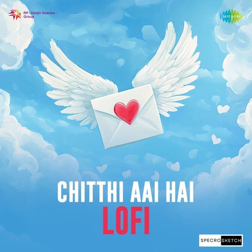Chitthi Aai Hai - Lofi