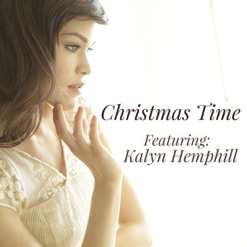 Christmas Time (feat. Kalyn Hemphill)