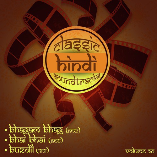 Classic Hindi Soundtracks, Bhagam Bhag (1952), Bhai Bhai (1956), Buzdil (1951), Volume 20