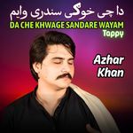 Da Che Khwage Sandare Wayam Tappy