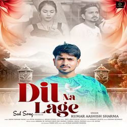Dil Na Lage