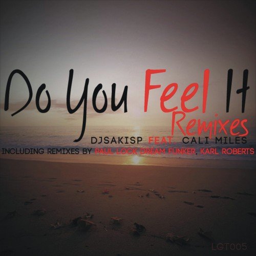 Do You Feel It (Remixes)