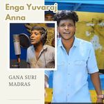 Enga Yuvaraj Anna