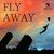 Fly Away