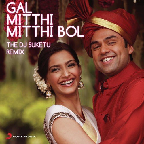 Gal Mitthi Mitthi Bol - The DJ Suketu Remix (From "Aisha")