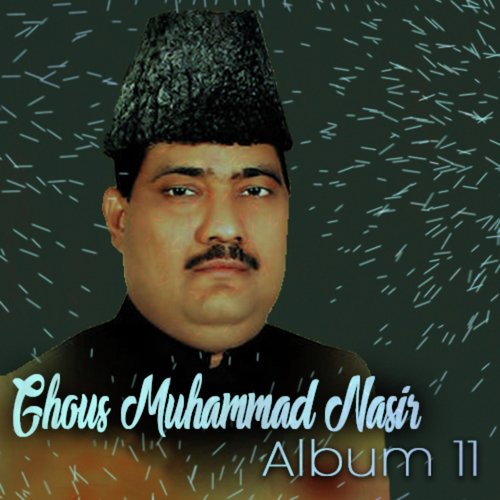 Ghaus Muhammad Nasir, Vol.11