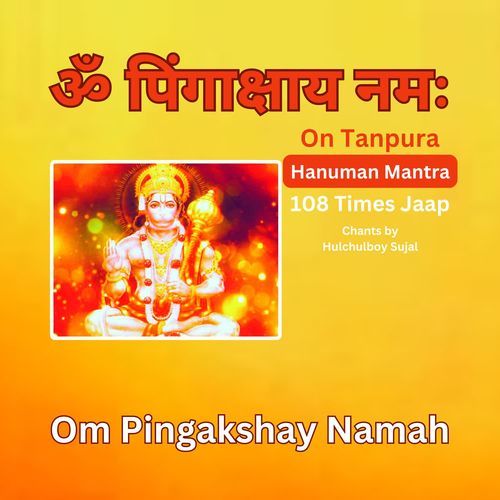 Hanuman Mantra Om Pingakshay Namah 108 Times Jaap On Tanpura