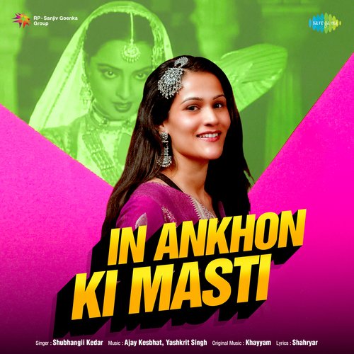 In Ankhon Ki Masti - Shubhangii Kedar