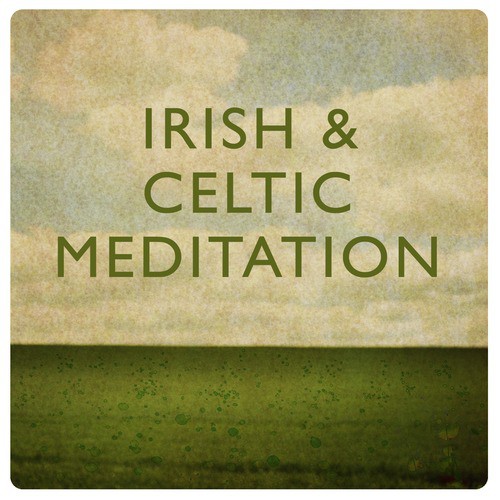 Irish & Celtic Meditation