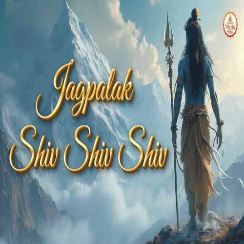 Jagpalak Shiv Shiv Shiv