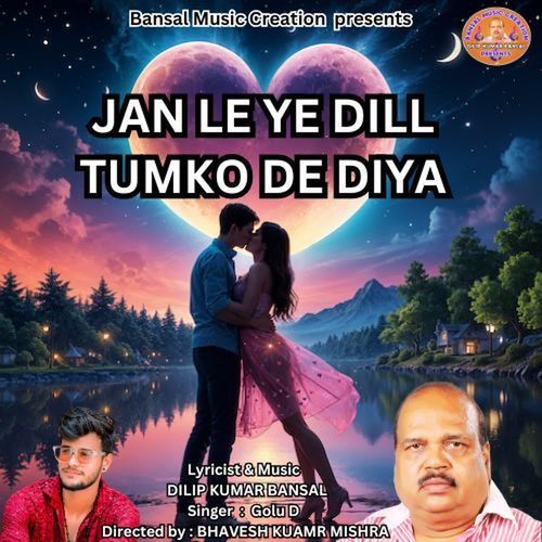 Jan Lo Ye Dill Tumko De Diya