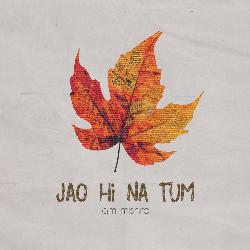 Jao Hi Na Tum