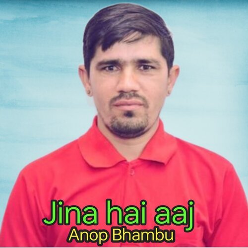 Jina hai aaj