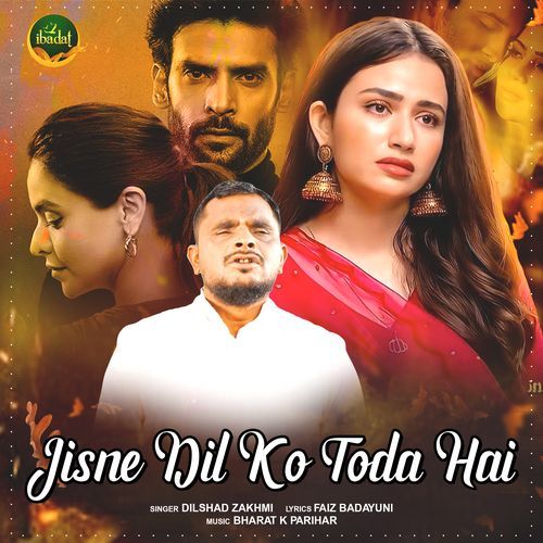 Jisne Dil Ko Toda Hai