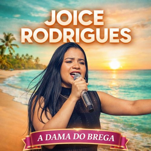 Joice Rodrigues A Dama Do Brega