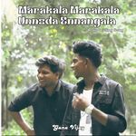 Marakala Marakala Unnoda Ennangala - Love Feeling Song
