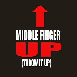Middle Finger Up