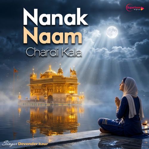 Nanak Naam Chardi Kala