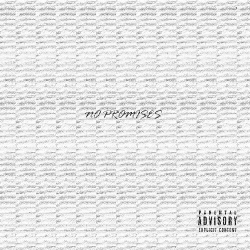 No Promises (feat. A. Ware &amp; King Los)_poster_image