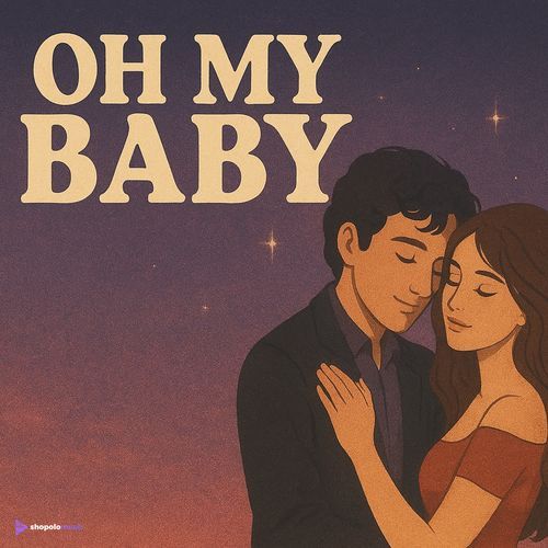 Oh My Baby