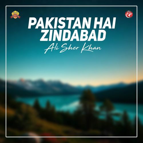 Pakistan Hai Zindabad