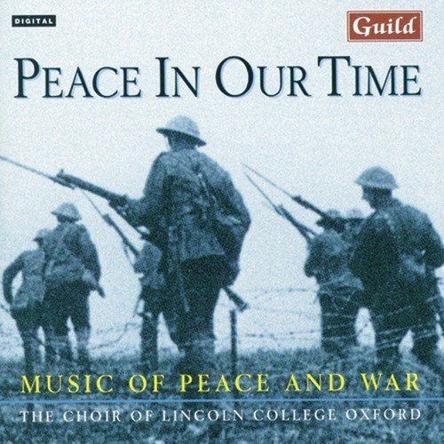 Peace in Our Time - Music of Peace and War
