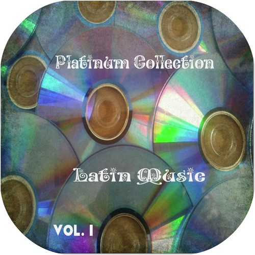 Platinum Collection Latin Music Vol. 1